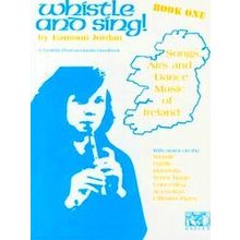 Whistle And Sing! Book One