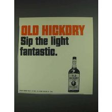 1967 Old Hickory Bourbon Ad - Sip the Light Fantastic