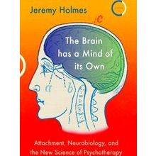 The Brain has a Mind of its Own