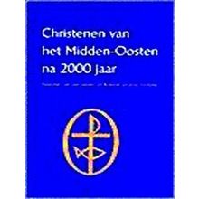 Wegwijs Christenen Midden-Oosten Na 2000 Jaar