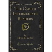 The Carter Intermediate Readers, Vol. 2 (Classic Reprint)