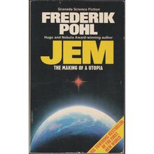 Jem: The Making of a Utopia, by Frederik Pohl