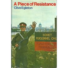 A Piece of Resistance, by Clive Egleton. Signed 1st HC/DJ