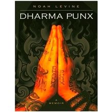 Dharma Punx - A Memoir - Noah Levine