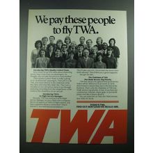 1988 TWA Airlines Ad - We Pay These People to Fly TWA