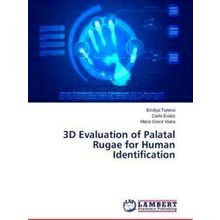 3D Evaluation of Palatal Rugae for Human Identification