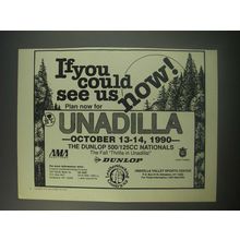 1990 Unadilla dunlop 500/125CC Nationals Ad - If you could see us now!
