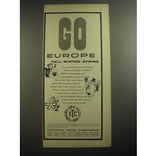 1958 ETC European Travel Commission Ad - Go Europe