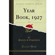 Year Book, 1927, Vol. 2 (Classic Reprint)