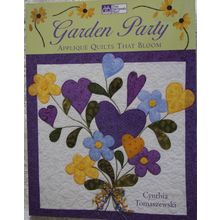 Garden Party: Appliqué Quilts That Bloom, Cynthia Tomaszewski
