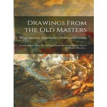 Drawings From the Old Masters