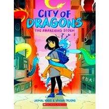 The Awakening Storm: A Graphic Novel (City Of Dragons 1) - Jaimal Yogis