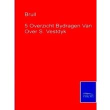 5 Overzicht Bydragen Van Over S. Vestdyk