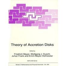 Nato Science Series C: Theory of Accretion Disks - Various Authors