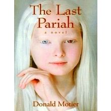 The Last Pariah - A Novel - Donald Motier