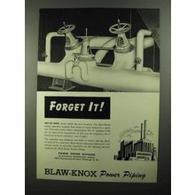 1950 Blaw-Knox Power Piping Ad - Forget It!