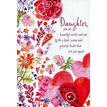 Daughter You Are Beautiful Inside And Out - Valentines Greeting Card - 22444
