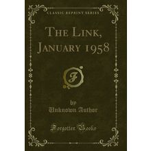 The Link, January 1958 (Classic Reprint)