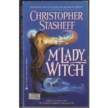 M'Lady Witch, by Christopher Stasheff. Warlock's Heirs 1