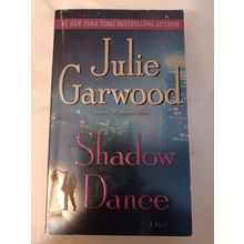 Shadow Dance: A Novel - Mass Market Paperback By Garwood, Julie - GOOD