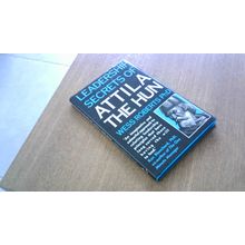 Leadership Secrets of Attila The Hun. Wess Roberts (Hardback)
