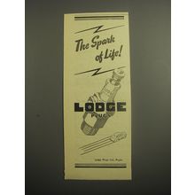 1948 Lodge Plugs Ad - The spark of life!