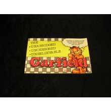 Garfield Unabridged Uncensored Unbelievable by Jim Davis