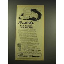 1944 Torrington Needle Bearings Ad - Help Do More Work