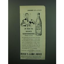 1949 Rose's Lime Juice Ad - A hint to weary bartenders