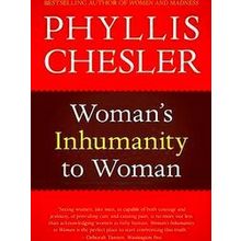 Woman's Inhumanity to Woman