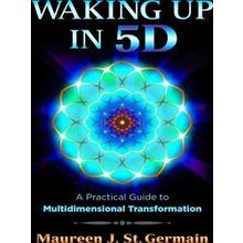 Waking Up in 5D