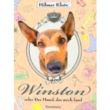 Winston Oder Der Hund, Der Mich Fand