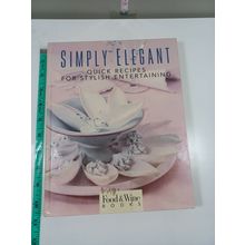 Simply elegant food & Wine cookbook 1995 hardback