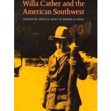 Willa Cather And The American Southwest