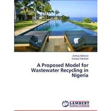 A Proposed Model for Wastewater Recycling in Nigeria