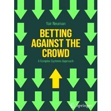 Betting Against The Crowd - Yair Neuman