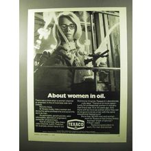 1970 Texaco Oil Ad - About Women in Oil