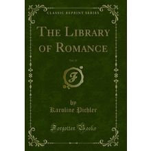 The Library of Romance, Vol. 13 (Classic Reprint)