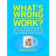 What's Wrong with Work?
