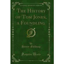 The History of Tom Jones, a Foundling, Vol. 6 (Classic Reprint)