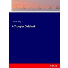 A Trooper Galahad