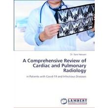 A Comprehensive Review of Cardiac and Pulmonary Radiology