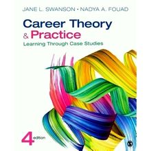 Career Theory and Practice by Jane L. Swanson; Nadya Fouad