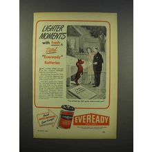 1946 Eveready Batteries Ad - Lighter Moments