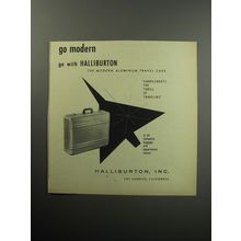 1957 Halliburton Travel Case Advertisement - Go modern go with Halliburton