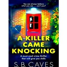 A Killer Came Knocking