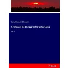 A History of the Civil War in the United States