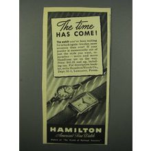 1946 Hamilton Watches Ad - The Time Has Come
