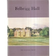 FELBRIGG HALL, NORFOLK.... guide book 1990 64 pages The National Trust /