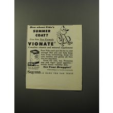 1956 Squibb Vionate Ad - How about Fido's Summer coat?